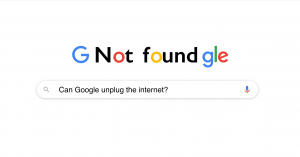 Can Google unplug internet