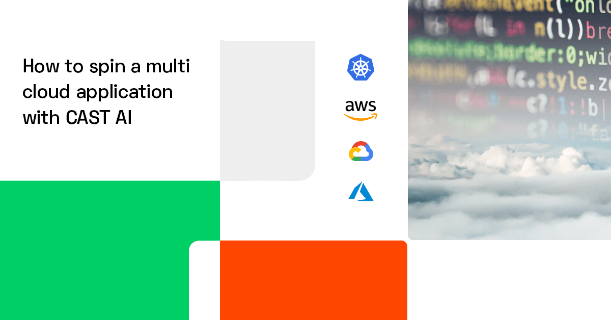 How to spin a multi cloud application with CAST AI