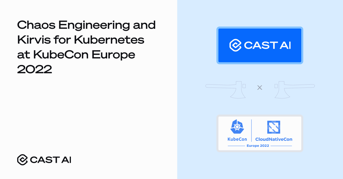 Chaos Engineering and Kirvis for Kubernetes at KubeCon Europe 2022 ...