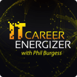 Press Release for IT Career Energizer with Phil Burgess.